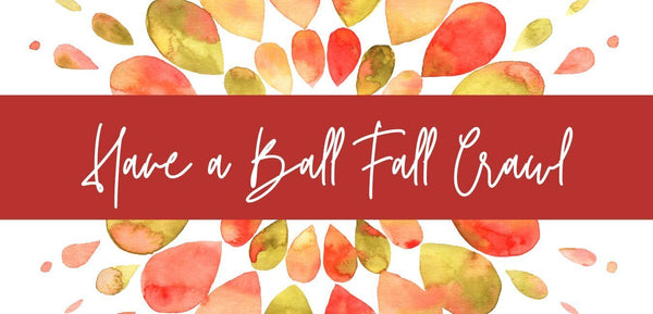 Have a Ball Fall Crawl powered by 6 Ply LLC